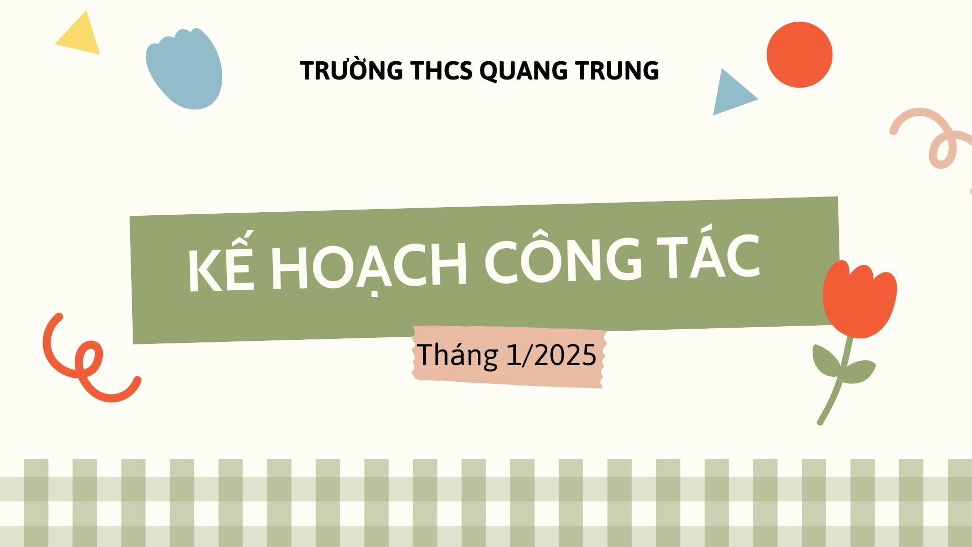 KẾ HOẠCH CÔNG TÁC THÁNG 1 NĂM 2025